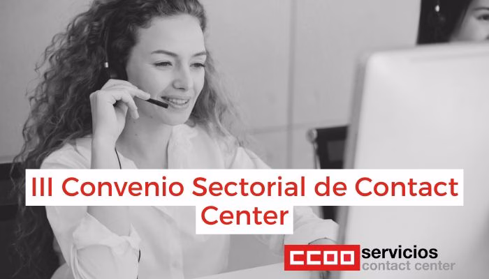III Convenio colectivo sectorial estatal de Contact Center