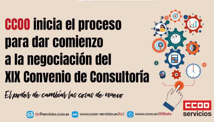 CCOO inicia el proceso para dar comienzo a la negociación del XIX Convenio de Consultoría